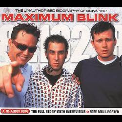 Blink 182 : Maximum Blink 182